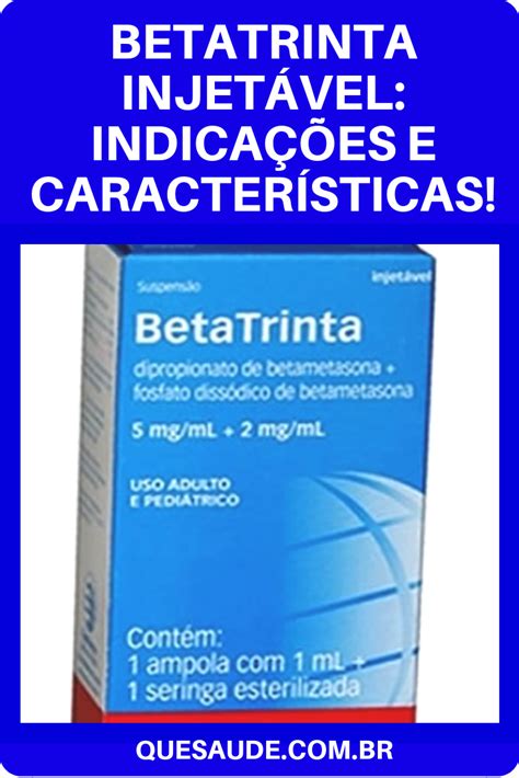 Medicamentos Similares com princípio ativo de Betatrinta